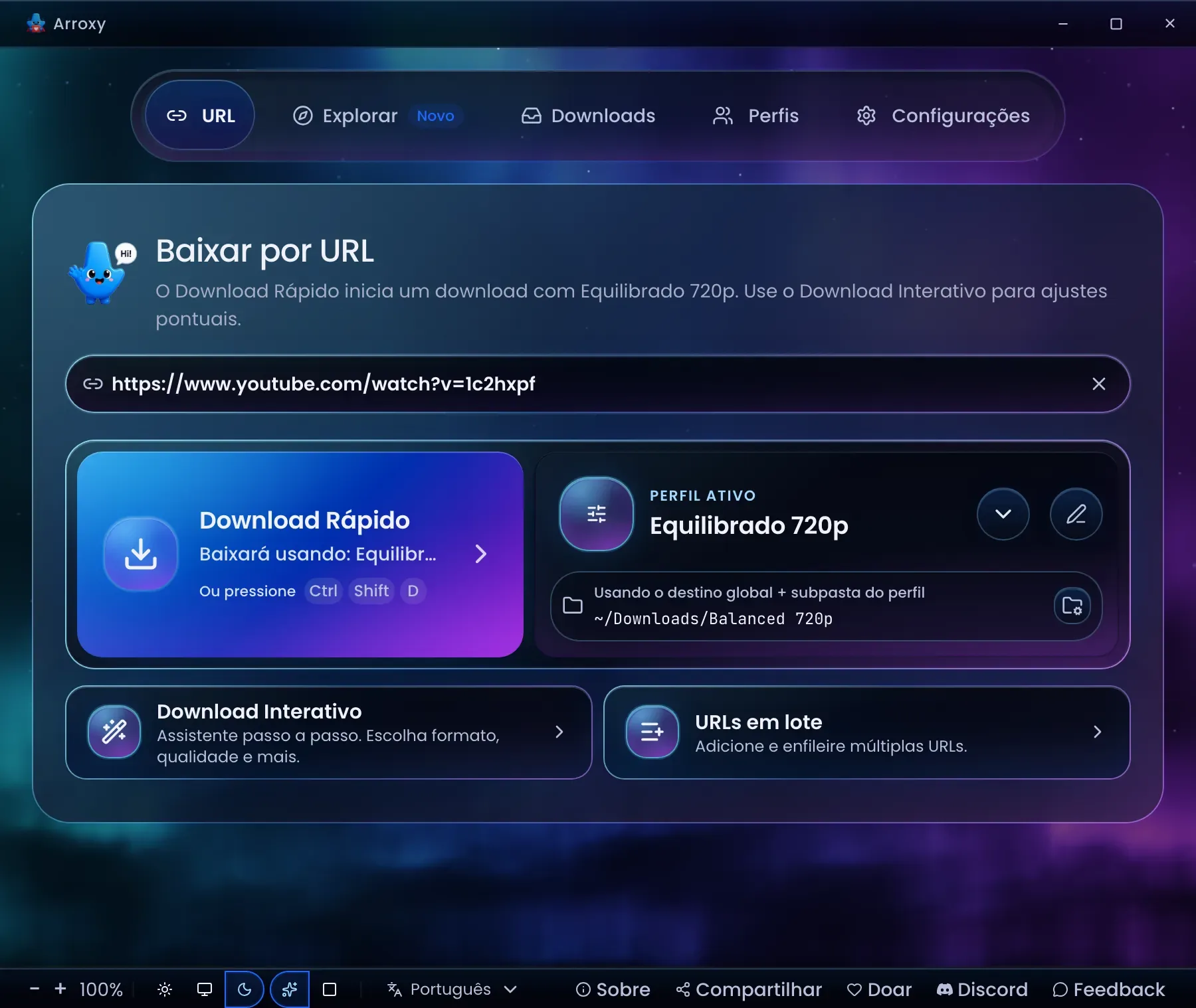 O app Arroxy para desktop na tela inicial, com um link do YouTube colado